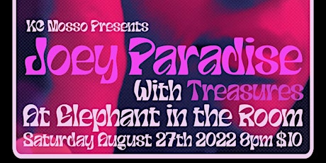 Joey Paradise with special guest Treasures