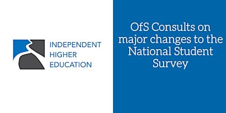 OfS Consults on major changes to the National Student Survey