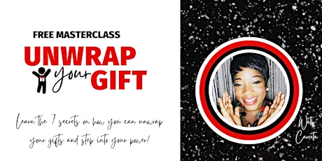 FREE ONLINE MASTERCLASS: UNWRAP YOUR GIFT!