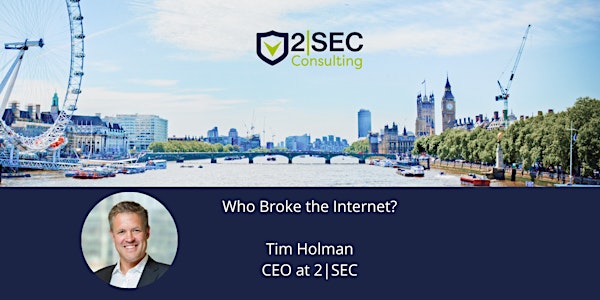 2|SEC Cyber Circle Breakfast Seminar - 'Who broke the Internet?'
