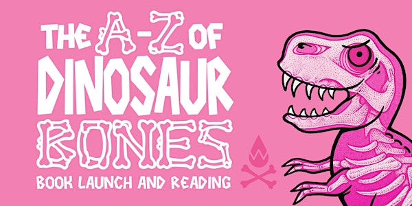 The A-Z Of Dinosaur Bones Release & Reading