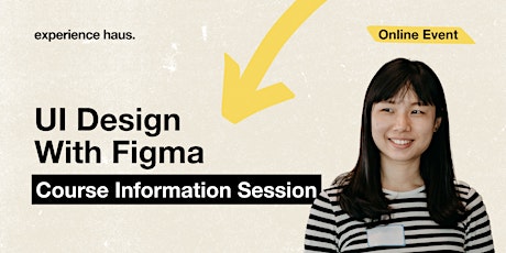 UI with Figma Course Information Session