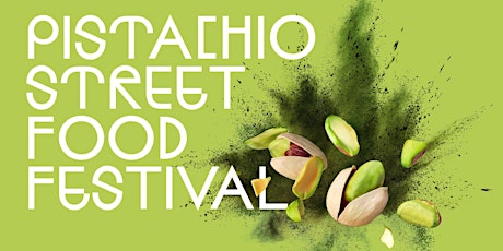 Hauptbild für Pistachio Street Food Festival 2022