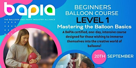 BAPIA Beginners Balloon Course Level 1 - Mastering the Basics
