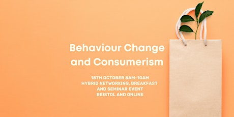 Behaviour Change and Consumerism