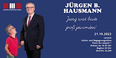 Jürgen B. Hausmann „Jung, wat biste jroß jeworden!“
