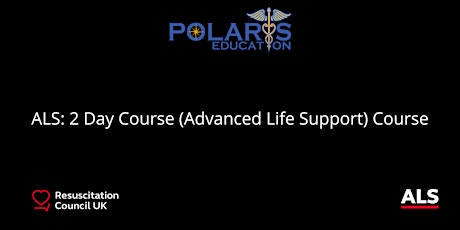 ALS: 2 Day Advanced Life Support Course