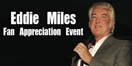 Eddie Miles Fan Appreciation Event primary image