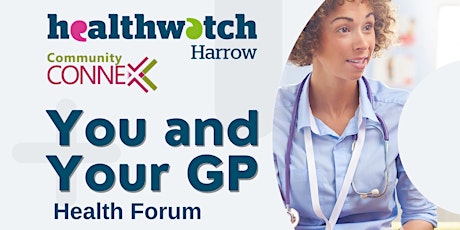 Health Forum: You and Your GP