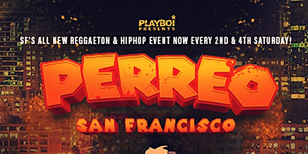 PERREO SF! SATURDAY NOV 26TH  @YOLO NIGHTCLUB SF! EVERY 2ND & 4TH SATURDAY!