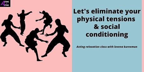 Acting Relaxation Class - Let's eliminate tensions & social conditioning