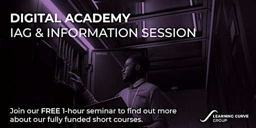 IAG & Information Session - Digital Academy
