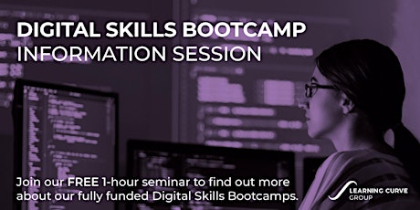 Digital Skills Bootcamps - Information Session