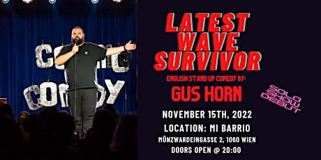 Latest Wave Survivor - English Stand Up Comedy by Gus Horn - Solo Debut