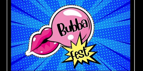 BUBBA FEST