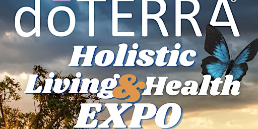 DoTerra Holistic Living & Health Expo