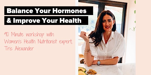 Balance Your Hormones & Improve Your Health