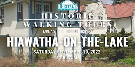 Historic Walking Tours: Hiawatha-on-the-Lake