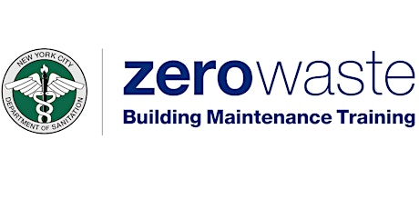 DSNY Zero Waste Building Maintenance Training: April Session