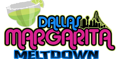 8th Annual Dallas Margarita Meltdown 2018 primary image