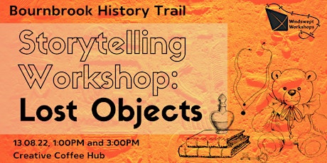 Storytelling Workshop: Lost Objects