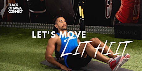 Let's Move: LIT HIIT by Black Ottawa Connect