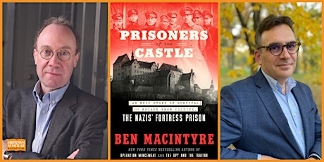 Ben Macintyre with Michael Neiberg: Prisoners of the Castle