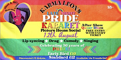 Karma Leon's Kabaret: LATE NIGHT PRIDE PARTY!