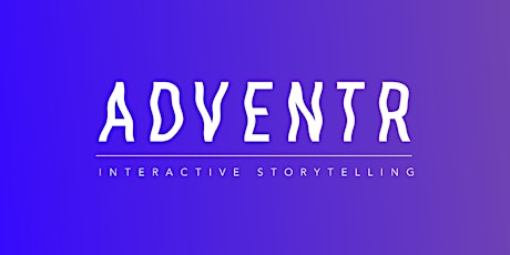 Adventr Interactive Storytelling Boot Camp