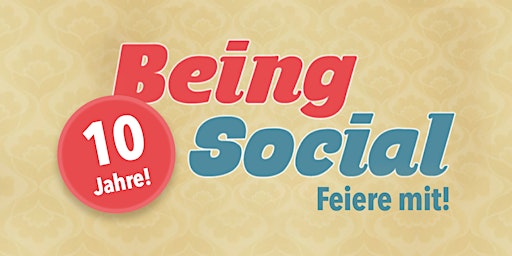 10 Jahre Being Social