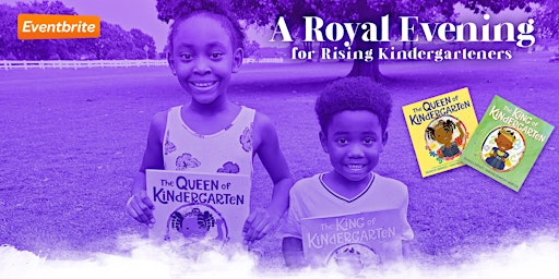 A Royal Evening for Rising Kindergarteners