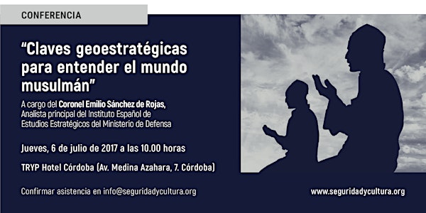 Conferencia: 'Claves geoestratégicas para entender el mundo musulmán'