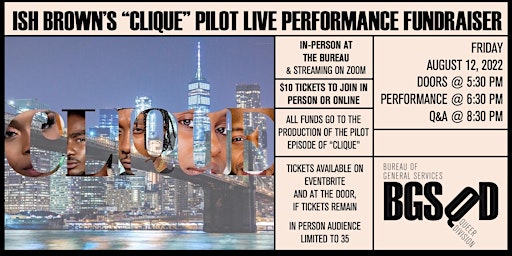 Ish Brown’s “Clique” Pilot Live Performance Fundraiser in Person