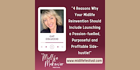 4 Reasons why your Midlife reinvention should include launching a passion.