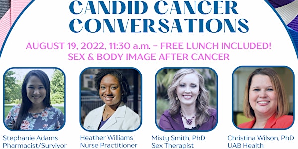Candid Cancer Conversation: Sex and Body Image after Cancer