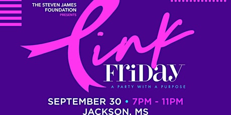 The 5Th Annual PINK FRIDAY- Party with a Purpose -Fundraiser for ACS