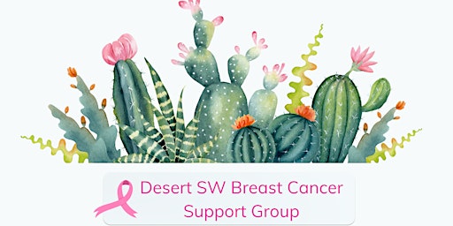 Desert SW Breast Cancer Support Group-First Meet up!