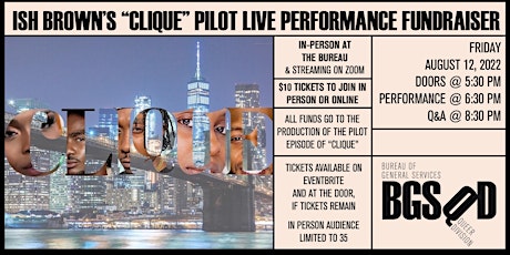 Ish Brown’s “Clique” Pilot Live Performance Fundraiser on Zoom