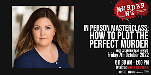How to Plot the Perfect Murder: Masterclass with Catherine Ryan Howard