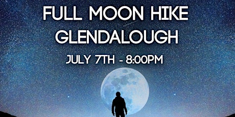 July : Glendalough Guided Full Moon Hike  primary image