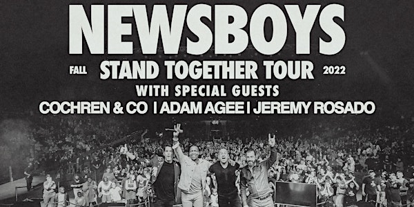 NEWSBOYS - Stand Together Tour - Panama City, FL