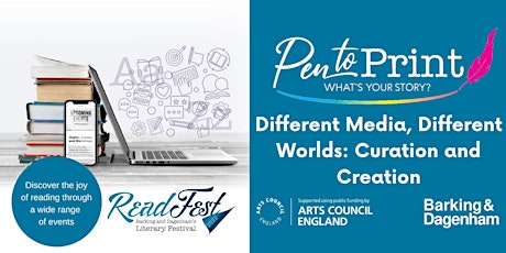 ReadFest: Different Media, Different Worlds: Curation and Creation