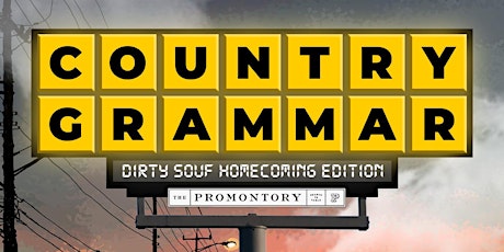 Country Grammar “Dirty Souf Homecoming Edition"