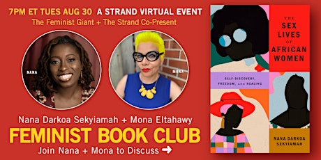 Feminist Giant & The Strand Present: Nana Darkoa Sekyiamah + Mona Eltahawy