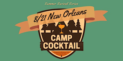 Camp Cocktail: New Orleans