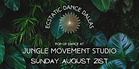 Ecstatic Dance Dallas at Jungle Movement Studio