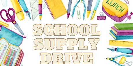 School Supply Drive-Recolección de Útiles Escolares (new items only)