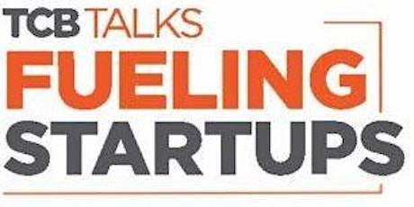 TCB Talks: Fueling Startups