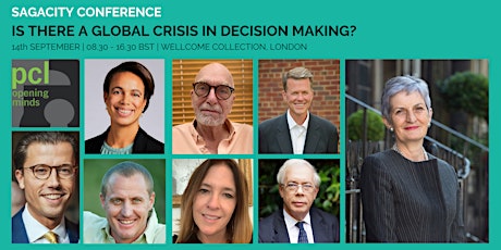 Sagacity Conference: Is there a global crisis in decision making?