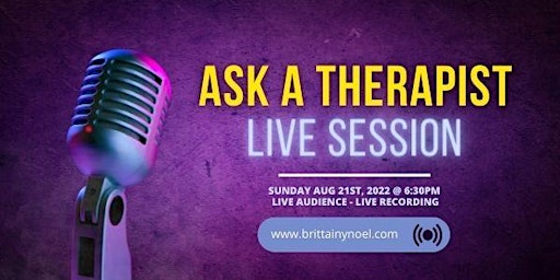 Live Q&A : Ask A Therapist